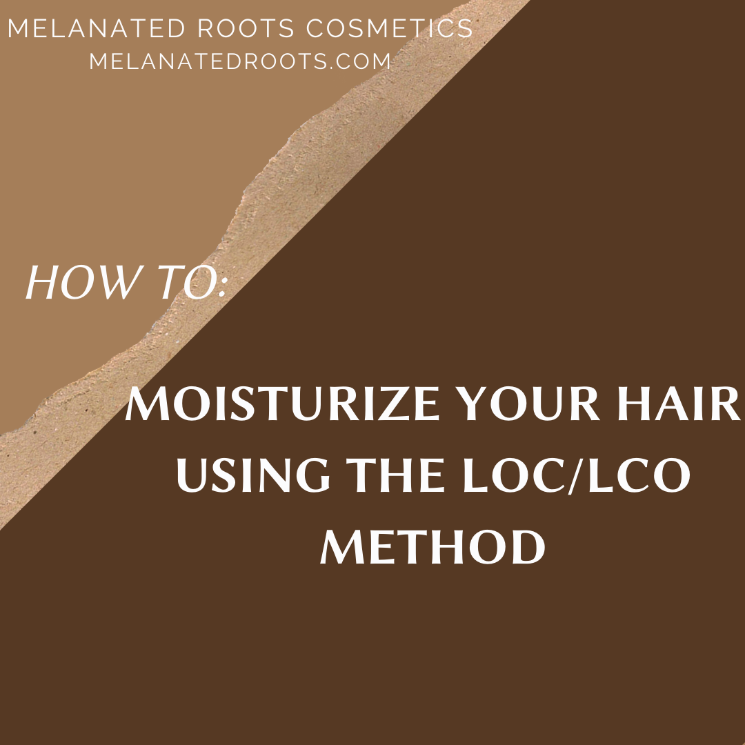 HOW TO: moisturize your hair using the L.O.C/L.C.O method